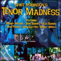 Spike Robinson - Tenor Madness lyrics