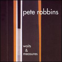 Pete Robbins - Waits & Measures lyrics