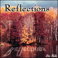 Lee Kelm - Reflections lyrics