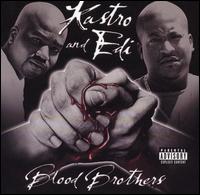 Kastro and Edi - Blood Brothers lyrics