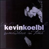 Kevin Koelbl - Somewhere in Time lyrics