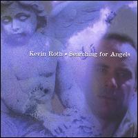 Kevin Roth - Searching for Angels lyrics