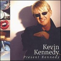 Kevin Kennedy - Present Kennedy lyrics