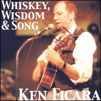 Ken Ficara - Whiskey, Wisdom and Song lyrics
