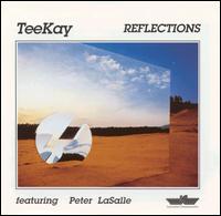 Tee Kay - Reflections lyrics