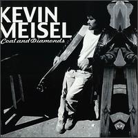 Kevin Meisel - Coal and Diamonds lyrics