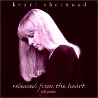 Kerri Sherwood - Released from the Heart lyrics