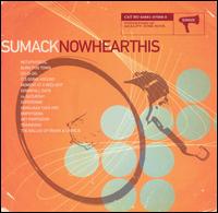Sumack - Now Hear This lyrics