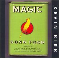 Kevin Kirk - Magic Song Food lyrics
