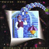 Kevin Kirk - Symbols of Harmony lyrics