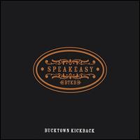 Bucktown Kickback - Speakeasy lyrics
