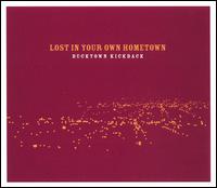 Bucktown Kickback - Lost in Your Own Hometown lyrics