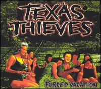 The Texas Thieves - Forced Vacation lyrics