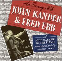 John Kander - Evening with John Kander & Fred Ebb lyrics