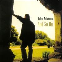 John Erickson - And So On lyrics