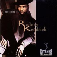 Rodney Kendrick - The Secrets of Rodney Kendrick lyrics