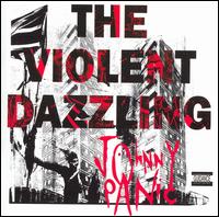Johnny Panic - The Violent Dazzling lyrics