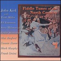 John Kirk [Folk] - Fiddle Tunes of the North Country lyrics