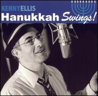 Kenny Ellis - Hanukkah Swings! lyrics