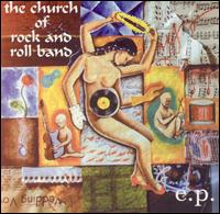 The Church of Rock and Roll Band - E.P. lyrics