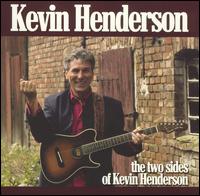 Kevin Henderson - The Two Sides of Kevin Henderson lyrics
