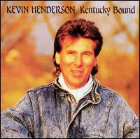 Kevin Henderson - Kentucky Bound lyrics