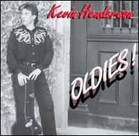 Kevin Henderson - Oldies! lyrics