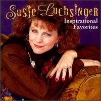 Susie Luchsinger - Inspirational Favorites lyrics