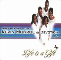Kevin Monroe - Life Is a Gift lyrics