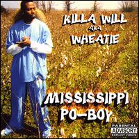 Killa Will - Mississippi Po-Boy lyrics