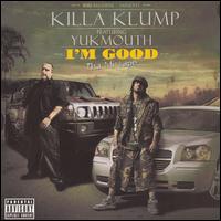 Killa Klump - I'm Good: Tha Mixtape lyrics