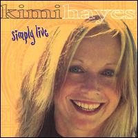 Kimi Hayes - Simply Live lyrics