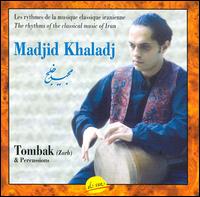 Madjid Khaladj - Tombak & Percussion lyrics