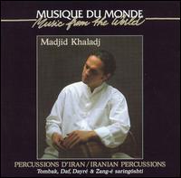 Madjid Khaladj - Iranian Percussions lyrics