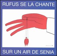 Rufus Se La Chante - Sur un Air de Senia lyrics
