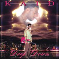Kaid - Deep Down lyrics