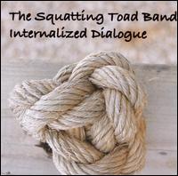 Squatting Toad Band - Internalized Dialogue lyrics