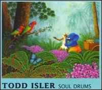 Todd Isler - Soul Drums lyrics