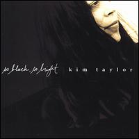 Kim Taylor - So Black, So Bright lyrics