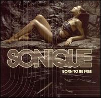 Sonique - Born to Be Free lyrics