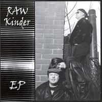 Raw Kinder - EP lyrics