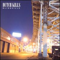 Dutch Kills - Blissville lyrics