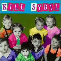 Kill Sybil - Kill Sybil lyrics