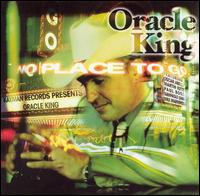 Oracle King - No Place to Go lyrics