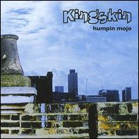 Kingskin - Humpin Mojo EP lyrics
