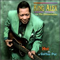 King Alex - Hot as a Coffee Pot lyrics