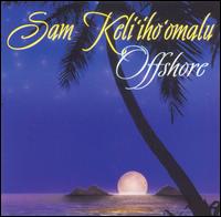 Sam Keli'iho'omalu - Offshore lyrics