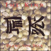 Kind - Plant the Seeds lyrics