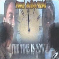 Twinz Productions - The Time Is Now!!! lyrics