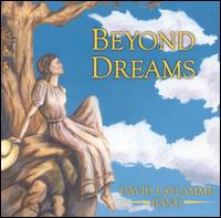 David LaFlamme - Beyond Dreams lyrics
